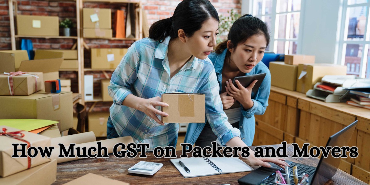 How Much GST on Packers and Movers