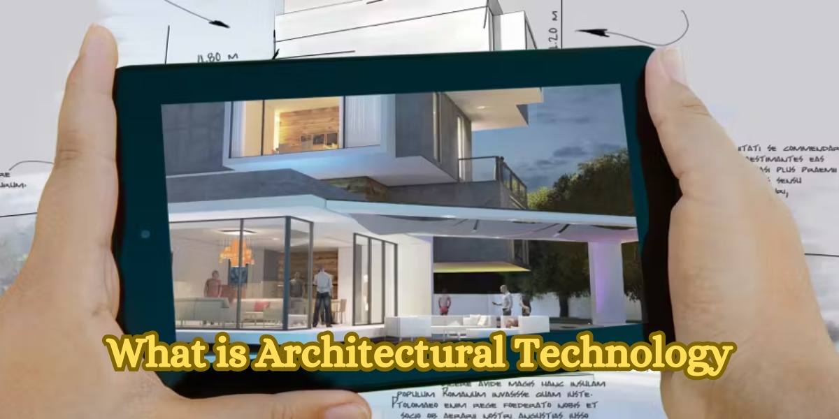 What is Architectural Technology