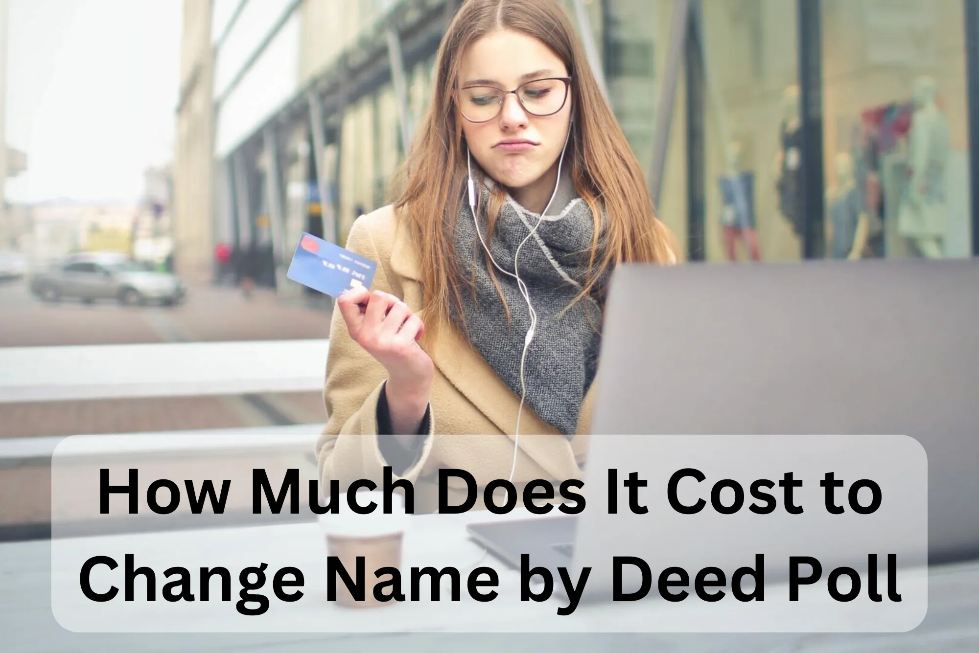Cost to Change Name by Deed Poll