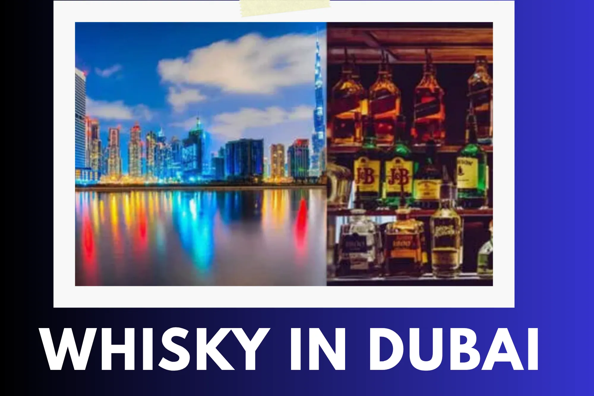 What-licenses-are-needed-to-buy-whisky-in-Dubai.webp