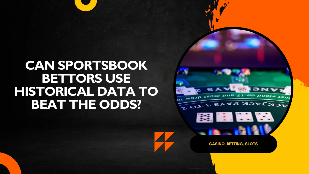 Can Sportsbook Bettors Use Historical Data to Beat the Odds?