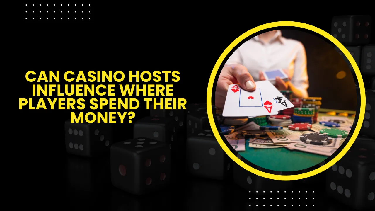 Can Casino Hosts Influence Where Players Spend Their Money?