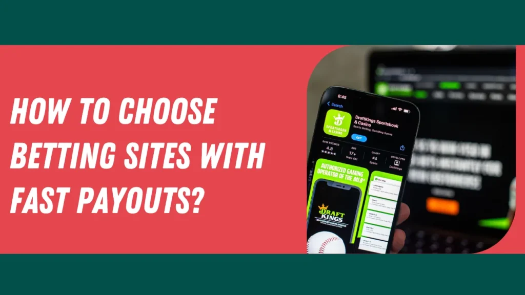 How to Choose Betting Sites with Fast Payouts